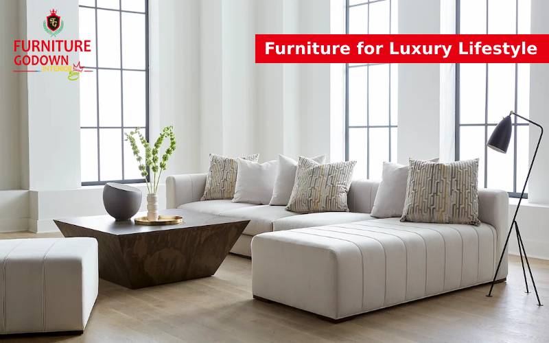 Luxury Furniture for Luxury Lifestyle